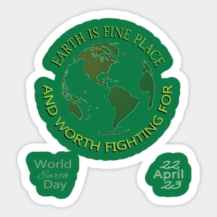 Earth Day Everyday Earth Day - Planet Anniversary 2023. Sticker